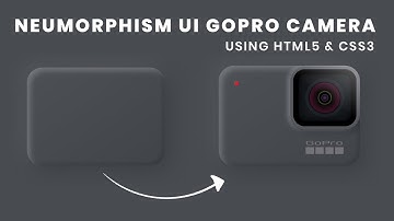 Neumorphism UI Design GoPro Camera | HTML5 | CSS3 | Tutorial In Hindi | Code4Education | 2K20