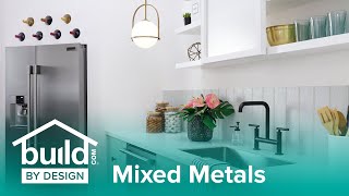 Mixed Metals - Build by Design Tips