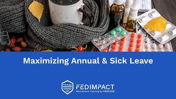 Maximizing Annual Leave & Sick Leave