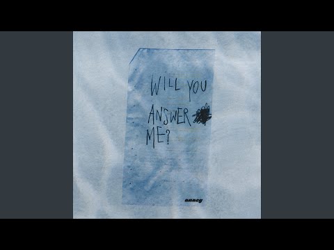 Nancy Kwai - Will you answer me?