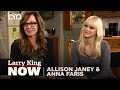 Allison Janney and Anna Faris on "Larry King Now" - Full Episode Available in the U.S. on Ora.TV