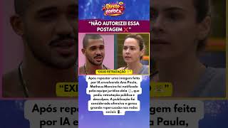 ⚖️ POLÊMICA: Ana Paula aciona jurídico contra Matheus Moreira e clima pesa 👀