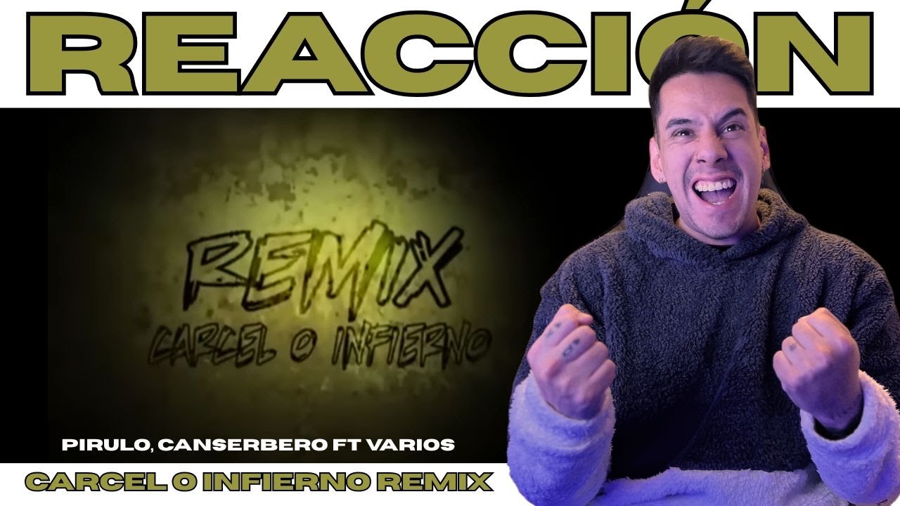 ARGENTINO REACCIONA // CARCEL O INFIERNO ( REMIX ) - PIRULO, CANSERBERO Y MÁS // UN HIMNO REALMENTE!