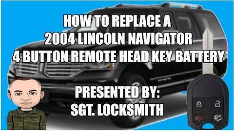 How to replace a 2004 Lincoln Navigator 4 Button Remote Head Key Battery