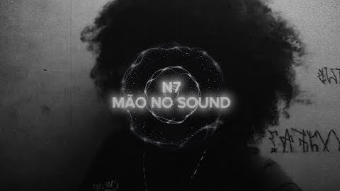 N7- "mão no sound" oficial vizualizer 