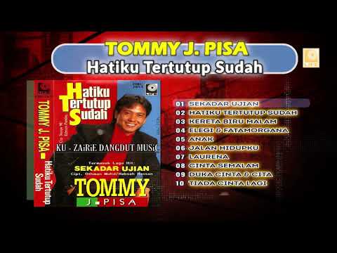 Tommy J.Pisa - Hatiku Tertutup Sudah
