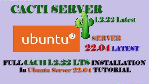 Full Tutorial Cacti 1.2.22 latest installation on Ubuntu Server 22.04 Latest