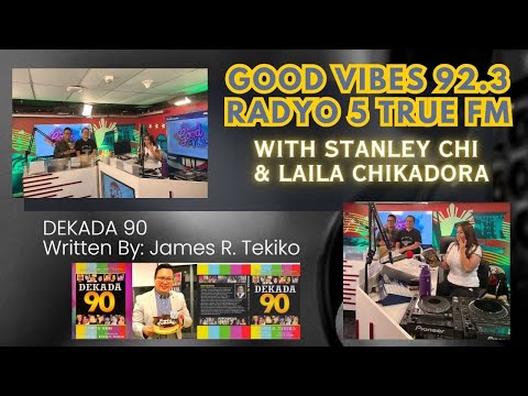 DEKADA 90 Book | JAMES TEKIKO Guest in GOOD VIBES RADYO 5 92.3TRUEFM with Stanley and Laila