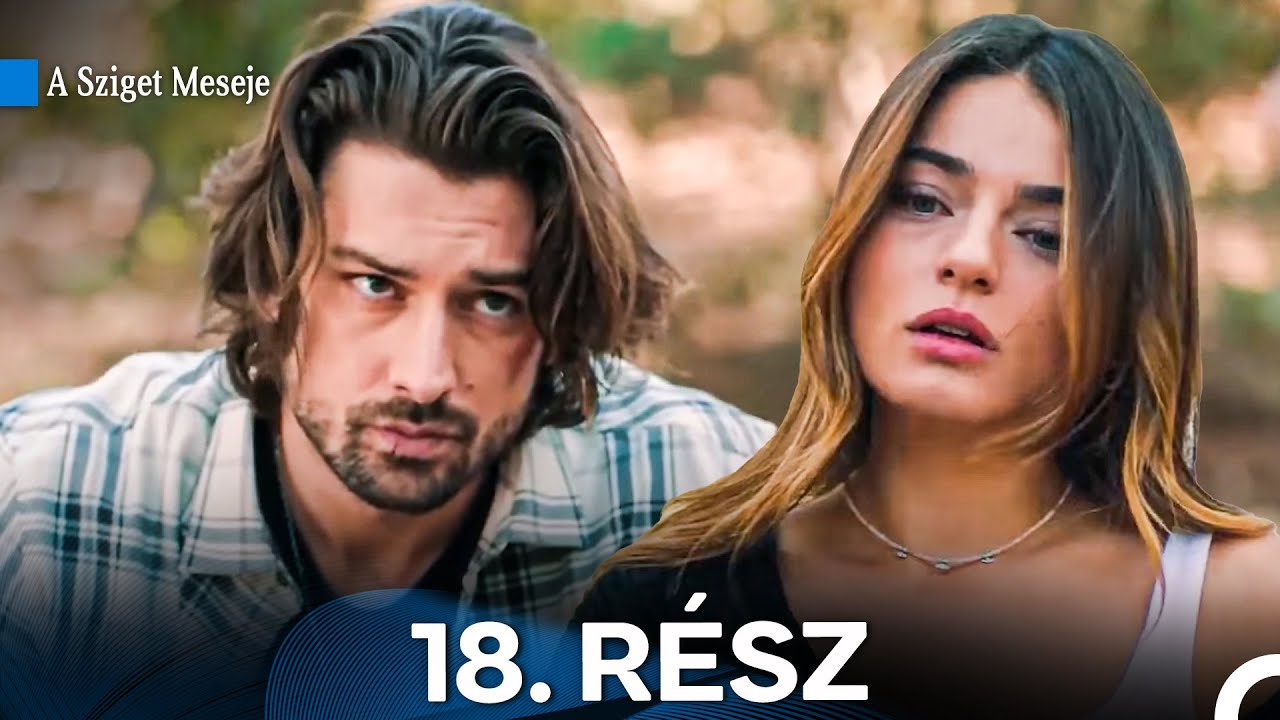 A Sziget Meseje Hosszú Verzió 18. Rész (Magyar Szinkron)