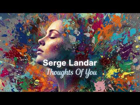 Serge Landar - Thoughts Of You