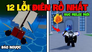 12 Lỗi Game ĐIÊN RỒ NHẤT Bạn CÓ THỂ LÀM Trong Blox Fruit | Blox Fruits