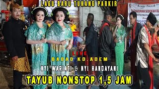 Download Tukang Parkir Tayub Nyi Wariati & Nyi Handayani Nonstop Live Babad - Kedunga Video MP3 Tukang Parkir Tayub Nyi Wariati & Nyi Handayani Nonstop Live Babad - Kedunga