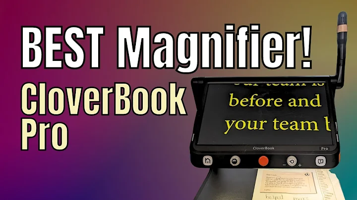 The Best Video Magnifier CCTV I've ever tried! | CloverBook Pro