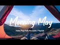 Morning may  positive morning songs to start your day  explore tines