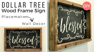 Happy monday! today, i’ll be showing how you can transform the
“blessed”placemat from dollar tree into a cute wooden framed sign
to hang in your home! th...