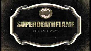 Superdeathflame - Release