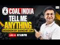 ✨ Tell me anything session by Sanchit sir | Coal India MT |🔥LIVE on KnowledgeGate | ⏰ 5:00 PM