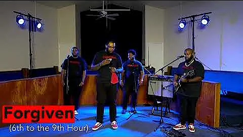 Pastor Harry Mitchell & Forgiven 6th to the 9th Hour