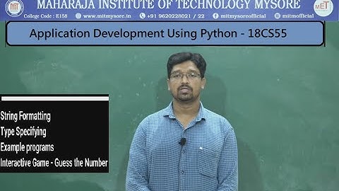 Introduction to Python | 18CS55 PYTHON | Vth Sem | CSE  | Module 1 | Session 07
