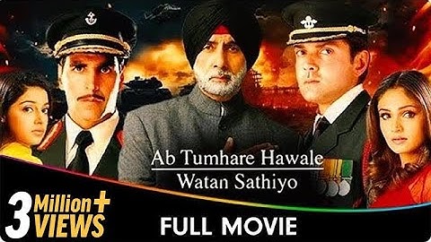 Ab Tumhare Hawale Watan Sathiyo - Hindi Full Movie - Amitabh Bachchan, Akshay Kumar, Bobby Deol