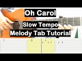 Oh Carol Guitar Lesson Melody Tab Tutorial (Slow Tempo) Guitar Lessons for Beginners
