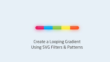 Create a Looping Gradient Using SVG Filters & Patterns