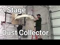 Make a 2 Stage Dust Collector Make a 2 Stage Dust Collector