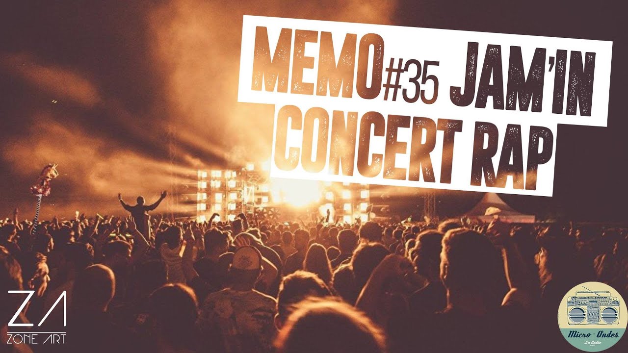 MEMO#35 - JAM'IN : Concert Rap - YouTube