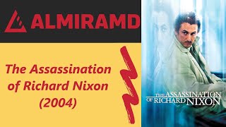 The Assassination of Richard Nixon - 2004 Trailer 