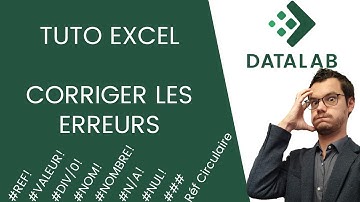 Tuto Excel - Comprendre et corriger les erreurs