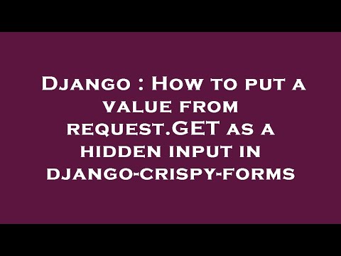 Django : How to put a value from request.GET as a hidden input in django-crispy-forms