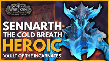 Sennarth, The Cold Breath Heroic - Vault of the Incarnates - Dragonflight Raid Testing