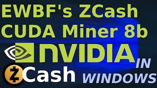 EWBF V.0.0.8b ZCash Nvidia Cuda Miner for Windows GTX980ti ZClassic ZEC ZCL