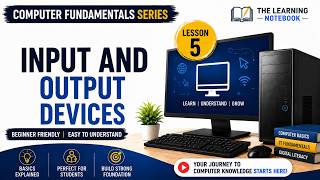 Input and Output Devices | Computer Basics for Beginners | Lesson 5 Lesson 5 Input Output