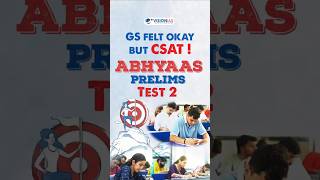 Abhyaas Prelims 2026 Test 2 | GS और CSAT का कठिनाई स्तर | ईमानदार समीक्षा | VisionIAS