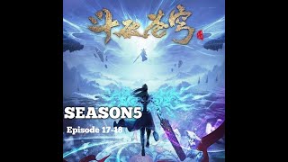 Battle through the heavens || season5 episode 17-18 sub indo