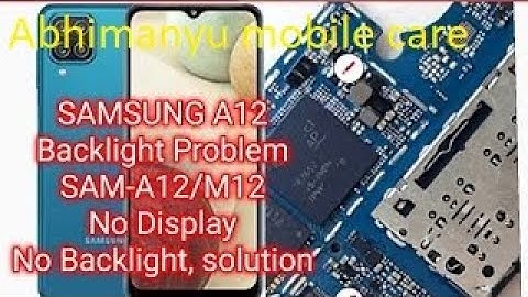 SAMSUNG GALAXY-A12 Backlight Problem Solution/sam-Display no power Kaise Banay #abhimanyumobilecare