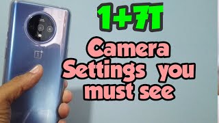 One plus 7T All Camera Settings 2019 screenshot 3