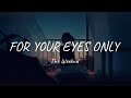 The Weeknd For Your Eyes Only Lyrics