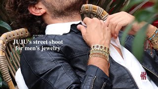 JUJU Men's Jewelry Collection Street Photo Shoot