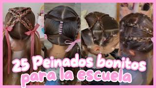 25 Peinados FÁCILES para la Escuela 💕| TENDENCIA JULIO