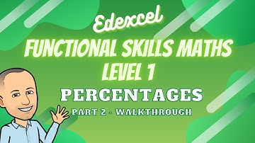 Edexcel Functional Skills Maths Level 1 Percentages Notes Walkthrough (Part 2)