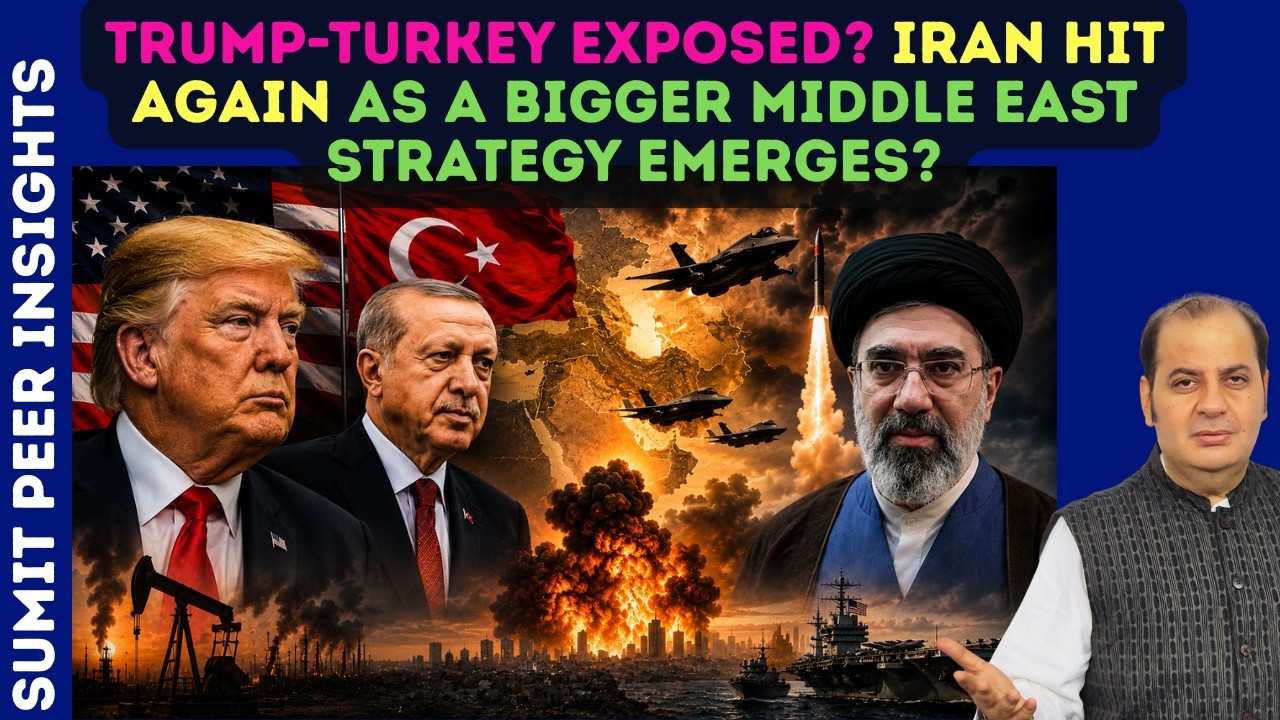 Trump-Turkey Exposed? Iran Hit Again As A Bigger Middle East Strategy Emerges? || SUMIT PEER