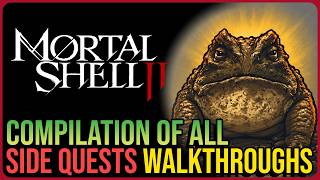 All Side Quest Locations & Walkthrough – Mortal Shell 2