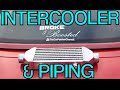 Intercooler + DIY Piping Install Part 1! (Broke & Boosted Ep7)