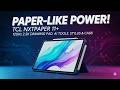 TCL NXTPAPER 11 Plus Review – Best Digital Notebook Tablet?