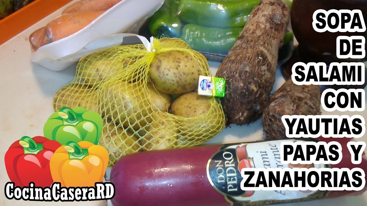 Sopa de salami Don Pedro con papas yautías y zanahorias YouTube