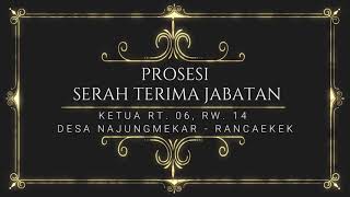 SERAH TERIMA JABATAN KETUA RT.06 RW.14 KOMPLEK GRIYA PERMATA RAYA DESA NAJUNGMEKAR RANCAEKEK