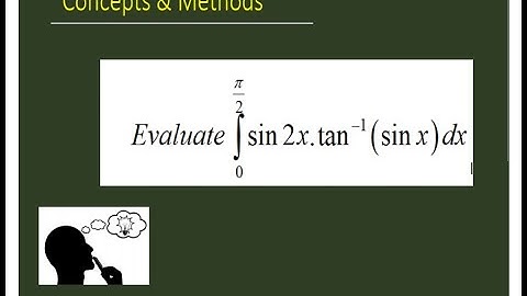 integration 0 to pi/2 sin2x tan^-1(sinx)dx || Evaluate integration 0 to pi/2 sin2x arctan (sinx)dx||