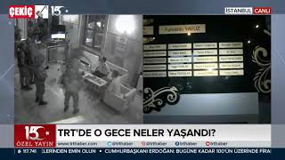 15 Temmuzda Trt Baskını 15.07.2020 Turkey
